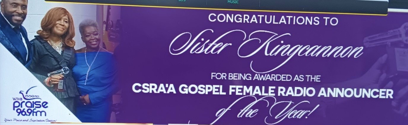 WTHB Praise 96.9 banner: Congratulations to Sister Kingcannon, CSRA Gospel Female Radio Announcer of the Year
